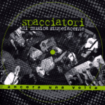 Spacciatori di Musica Stupefacente - "Ancora una volta" 7"  2002