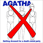 Agatha - Getting dressed for a death metal party