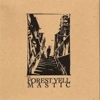 Forest Yell / Mastic - Split