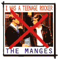 THE MANGES i was a teenage rocker EP 1996