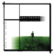 SPACCIATORI DI MUSICA STUPEFACENTE dove ti sei perso CD 2003