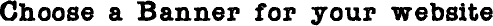 Choose a banner